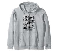 “Rejoice in the Lord Always Philippians 4:4 Christian Zip Hoodie