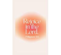 Rejoice In The Lord: Philippians 4:4 ( Hardcover )