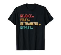 Rejoice, Pray, Be Thankful, Repeat Christian Attire T-Shirt
