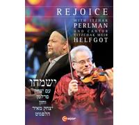 Itzhak Perlman & Cantor Yitzchak Meir Helfgot – Rejoice – DVD – 2014