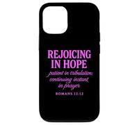 Rejoicing In Hope Romans 12:12 Bible Verse Scripture Prayer Case for iPhone 12/12 Pro