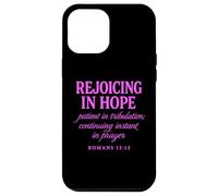Rejoicing In Hope Romans 12:12 Bible Verse Scripture Prayer Case for iPhone 12 Pro Max