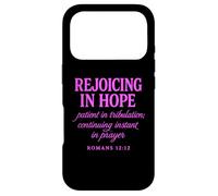 Rejoicing In Hope Romans 12:12 Bible Verse Scripture Prayer Case for iPhone 17 Pro