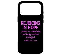 Rejoicing In Hope Romans 12:12 Bible Verse Scripture Prayer Case for iPhone 17 Pro Max