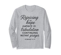 Rejoicing in Hope Romans 12:12 Bible Verse Scripture Prayer Long Sleeve T-Shirt