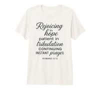 Rejoicing in Hope Romans 12:12 Bible Verse Scripture Prayer Premium T-Shirt