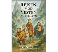 Rejsen mod Vesten: Bind 2: Eventyr og prøvelser