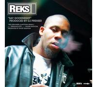 Reks - Say Goodnight/Big Dreamers [VINYL]