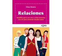 Relaciones: Identifica Que Es Un No Y Como Acercarte a Tu Si Para Contruir Vinculos Sanos