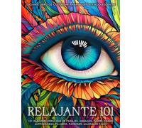 Relajante 101 - Gigante libro de colorear con un gran surtido de imágenes para adultos y adolescentes: 101 dibujos de paisajes, animales, frases motivadoras, flores, pájaros, patrones, mandalas y más.