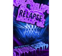 Relapse (Rave To Ruin)