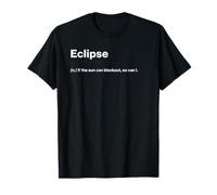 Relatable Funny Dictionary Definition Eclipse T-Shirt