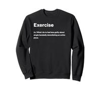 Relatable Funny Dictionary Definition Exercise Sweatshirt