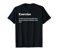 Relatable Funny Dictionary Definition Exercise T-Shirt