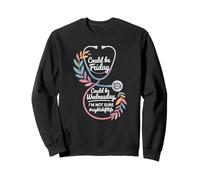 Relatable night shift nurse quote for tired hospital RN Sweatshirt