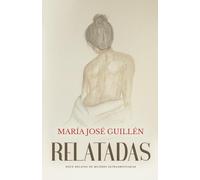 Relatadas: Doce relatos de mujeres extraordinarias