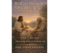 Relating: Discovering What God Is Really Like (Walking Through the Parables of Jesus)