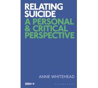 Relating Suicide : A Personal and Critical Perspective