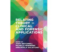 Relating Theory - Clinical and Forensic Applications