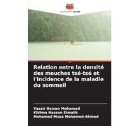 Relation entre la densité des mouches tsé-tsé et l'incidence de la maladie du sommeil