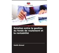 Relation entre la gestion du fonds de roulement et la rentabilité