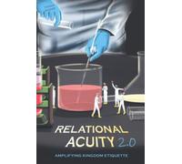 Relational Acuity 2.0: Amplifying Kingdom Etiquette