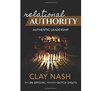 Relational Authority; Authentic Leadership