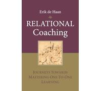 Relational Coaching: Journeys Towards Mastering One to One Learning