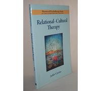 Relational-Cultural Therapy (Theories of Psychotherapy) (Theories of Psychotherapy Series)