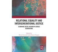 Relational Equality and Intergenerational Justice : Examining Social Hierarchy Across Generations
