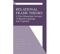 Relational Frame Theory: A Post-Skinnerian Account of Human Language and Cognition