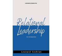 Relational Leadership: An Introduction