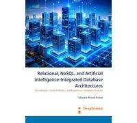 Relational, NoSQL, and Artificial Intelligence-Integrated Database Architectures: Foundations, Cloud Platforms, and Regulatory-Compliant Systems