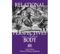 Relational Perspectives on the Body (Relational Perspectives Book Series)