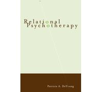 Relational Psychotherapy: A Primer