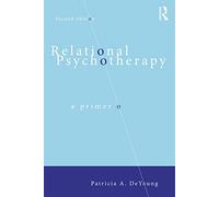 Relational Psychotherapy : A Primer