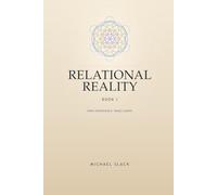 Relational Reality I: How Experience Takes Shape
