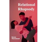 Relational Rhapsody: The Dance of Attachment, Intimacy, and Connection in Interpersonal Relationships