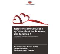 Relations amoureuses : qu'attendent les hommes des femmes ?: Les relations interpersonnelles à l'époque contemporaine