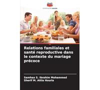 Relations familiales et santé reproductive dans le contexte du mariage précoce
