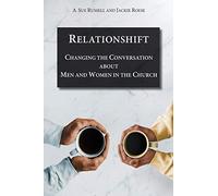 Relationshift: Changing the Conversation about Men and Women in the Church