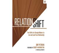 RelationShift: Five Shifts for Disciple Makers to Live and Lead from Relationship