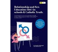 Relationship and Sex Education (RSE) in schools & Catholic Truth