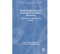 Relationship-Centered Assessment in Higher Education : A Model for Leadership and Practice