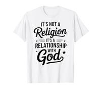 Relationship God Not A Religion Christian Faith T-Shirt