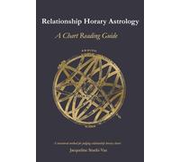 Relationship Horary Astrology: A Chart Reading Guide