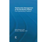Relationship Management Of The Borderline Patient: From Understanding To Treatment