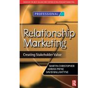 Relationship Marketing: Creating Stakeholder Value (Chartered Institute of Marketing (Paperback))