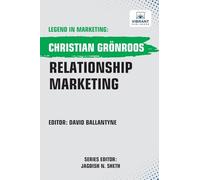 Relationship Marketing (Legend in Marketing)