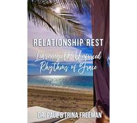 Relationship Rest: Learning the Unforced Rhythms of Grace